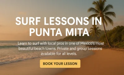 The Ultimate Guide to Surf Lessons in Punta Mita